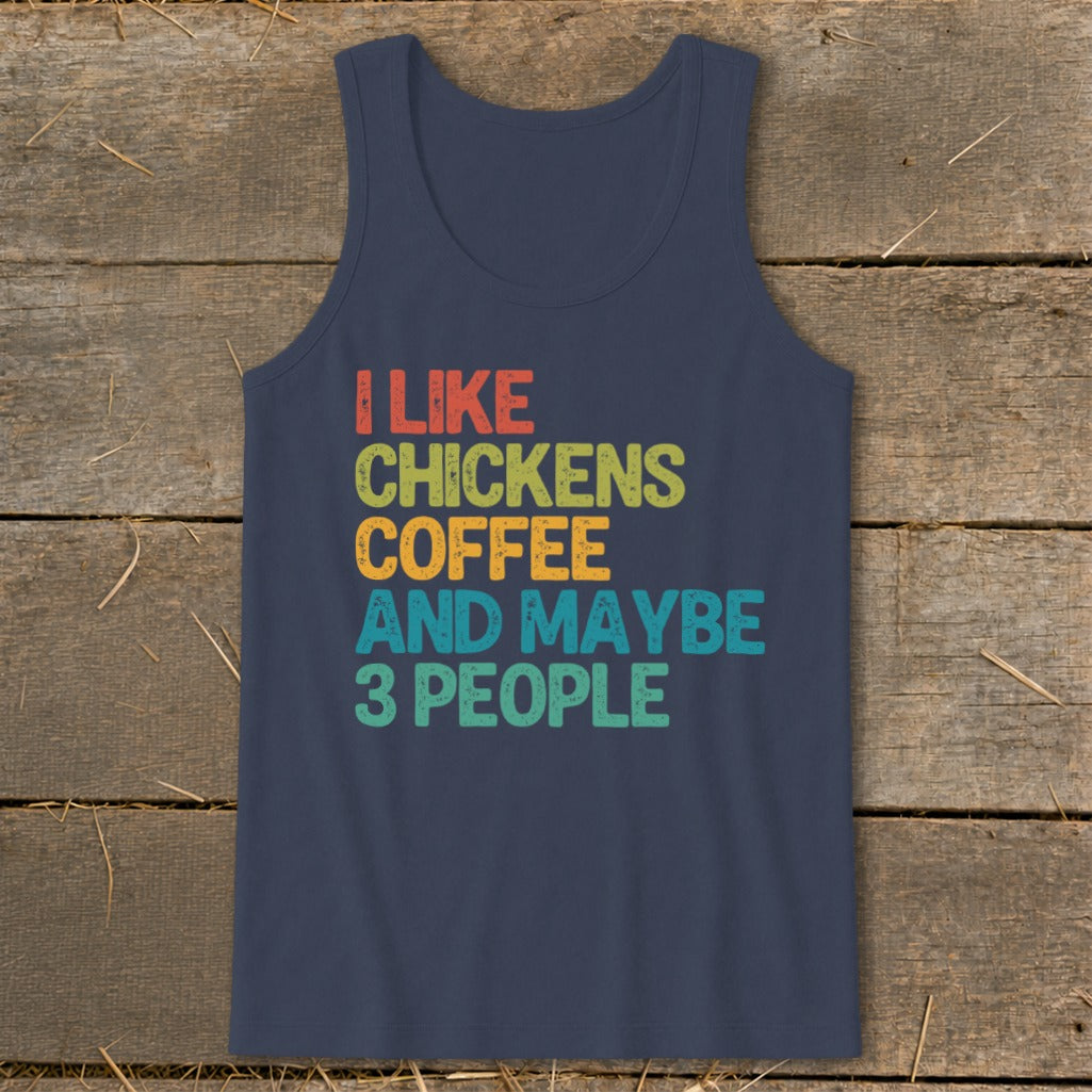 Navy tank top with text "I like chickens coffee and maybe 3 people."
