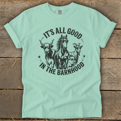 Light green t-shirt with "It's All Good In The Barnhood" graphic of farm animals wearing sunglasses.
