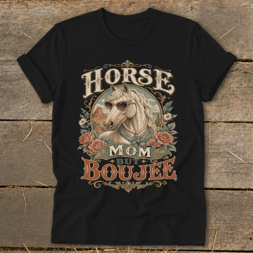 Black t-shirt with a horse wearing sunglasses, with text "Horse Mom But Boujee."