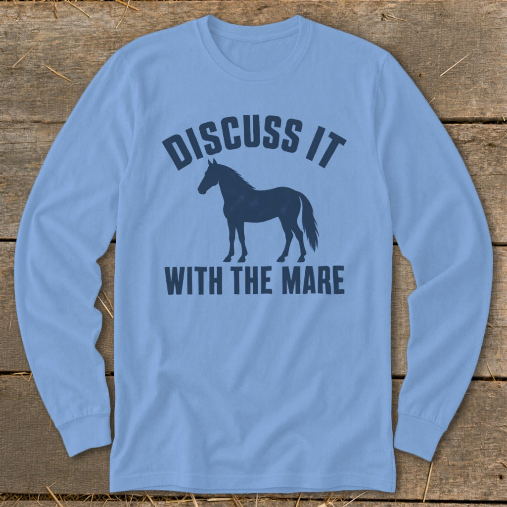 Light blue long sleeve shirt with navy text "DISCUSS IT WITH THE MARE" and horse silhouette.