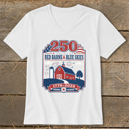 White v-neck t-shirt with "250 Years of Red Barns & Blue Skies" and "1776-2026" patriotic graphic.