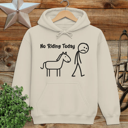 No Riding Today Hoodie