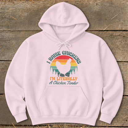 Pink hoodie with "I Raise Chickens I'm Literally A Chicken Tender" text and chicken graphic.