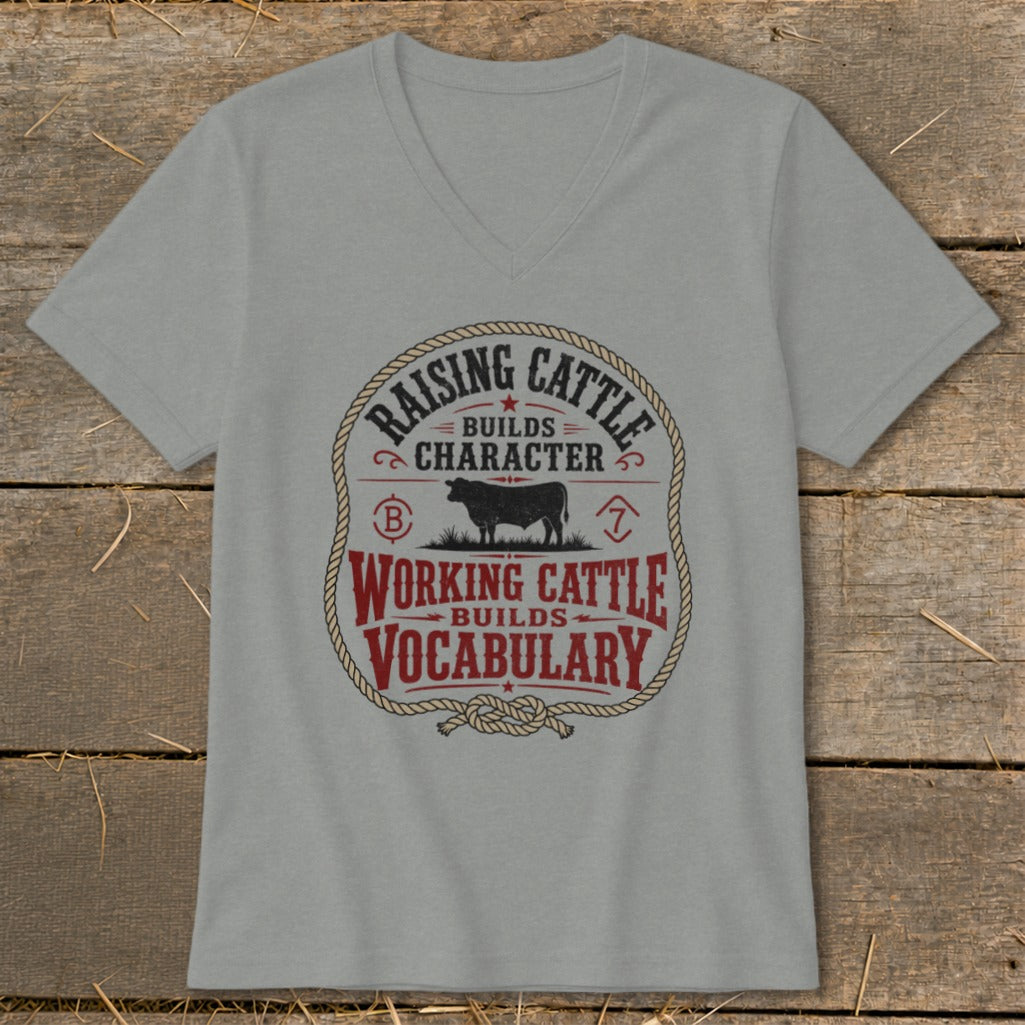 T-shirt with "Raising Cattle Builds Character, Working Cattle Builds Vocabulary" text.