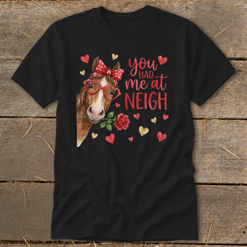 Black t-shirt with horse graphic and text "You Had Me at Neigh".