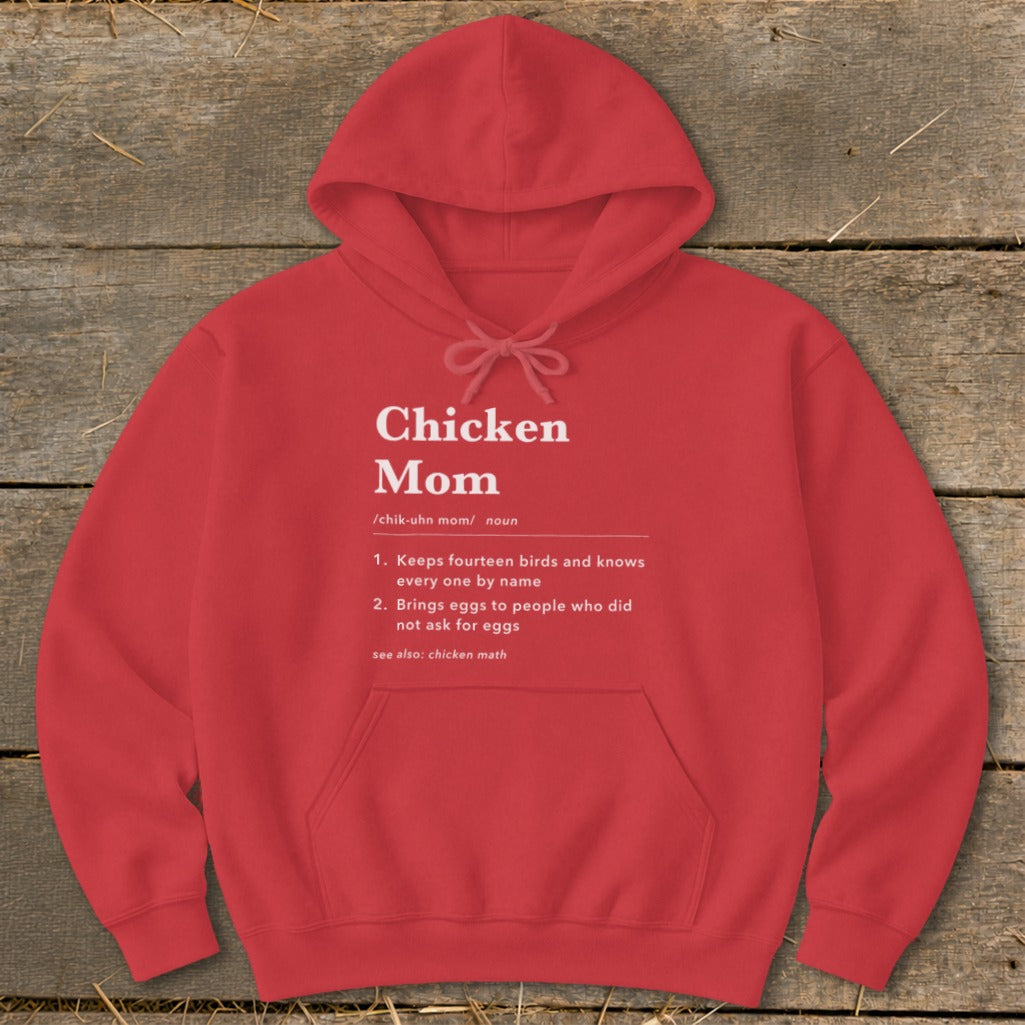 Red hoodie with "Chicken Mom" definition and humor about chickens and eggs.