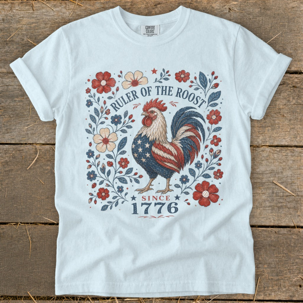 White t-shirt with rooster graphic and text "Ruler of the Roost Since 1776."