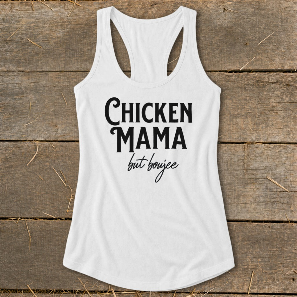 White tank top with "Chicken Mama but boujee" text