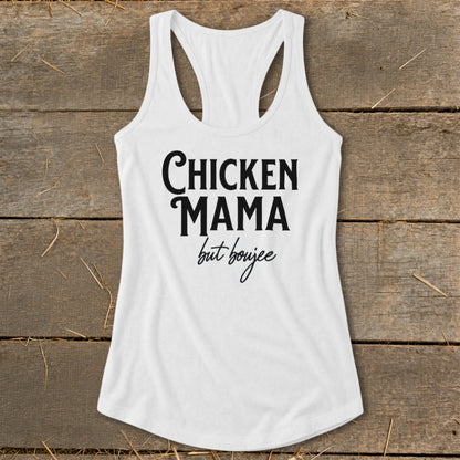 White tank top with "Chicken Mama but boujee" text