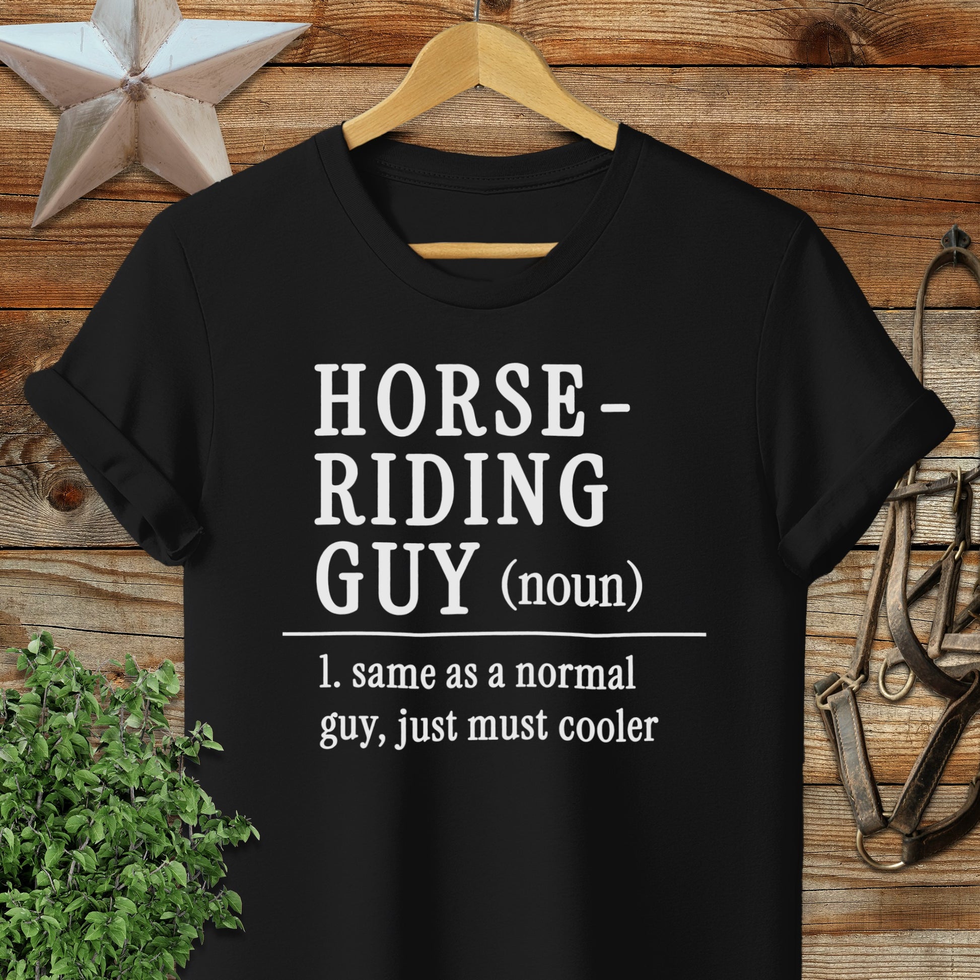 Black t-shirt with text "Horse-Riding Guy (noun): same as a normal guy, just must cooler".