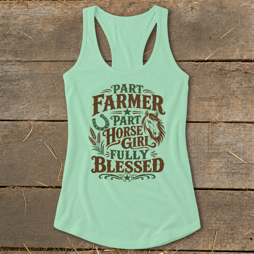 Light green tank top with text "Part Farmer, Part Horse Girl, Fully Blessed" and horse graphic.
