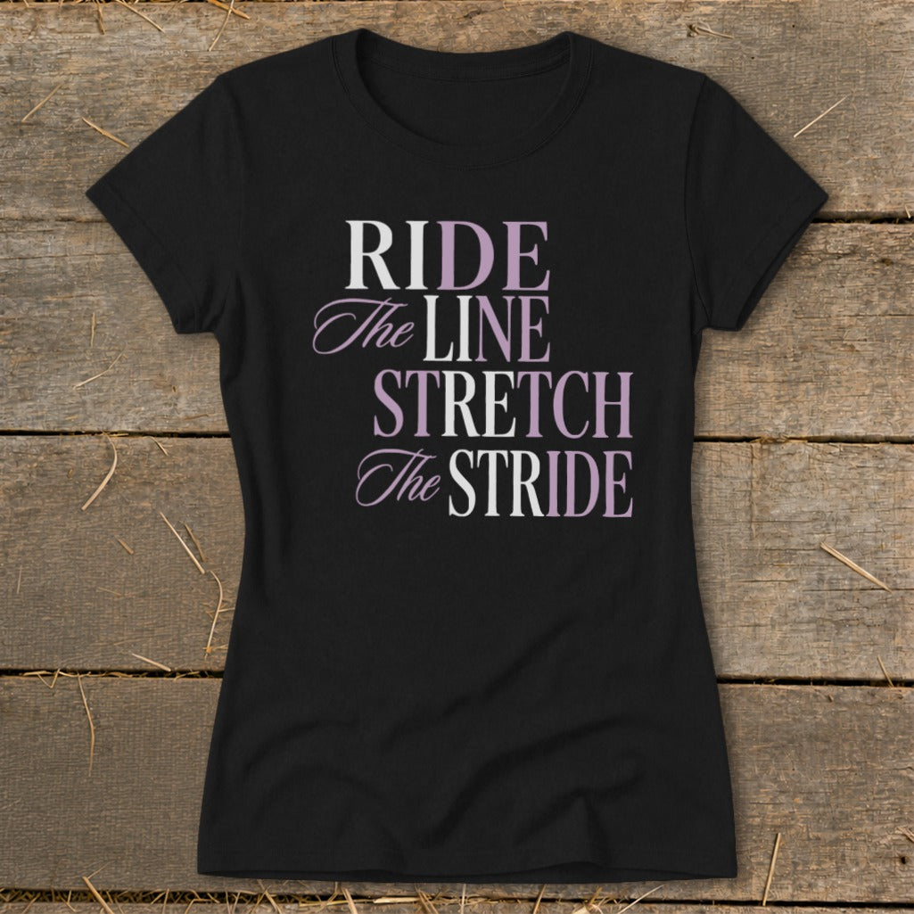 Black t-shirt with text "RIDE The LINE STRETCH The STRIDE" in purple and white.