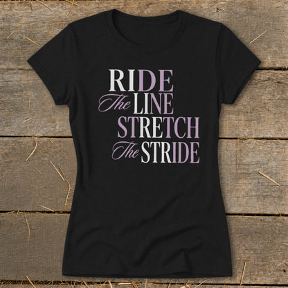 Black t-shirt with text "RIDE The LINE STRETCH The STRIDE" in purple and white.