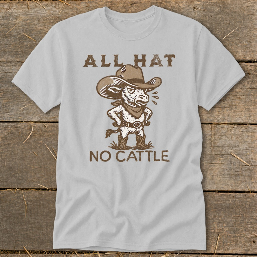 Light grey t-shirt with cartoon bull in cowboy hat and text "ALL HAT NO CATTLE".