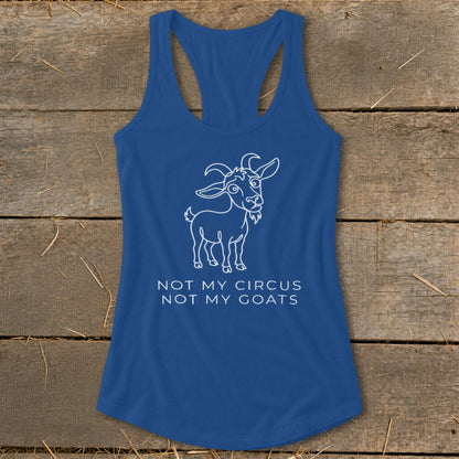 Blue tank top with white line drawing of a goat and text: NOT MY CIRCUS NOT MY GOATS