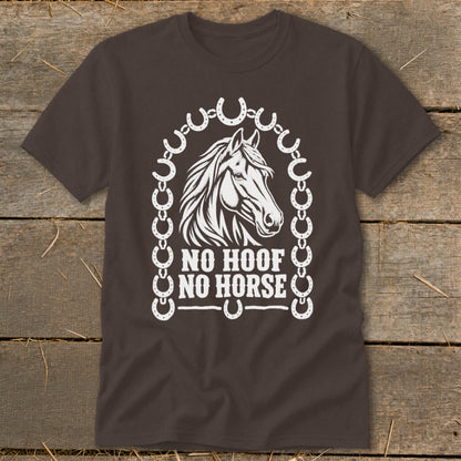Brown t-shirt with white graphic of a horse head, horseshoes, and text "NO HOOF NO HORSE".