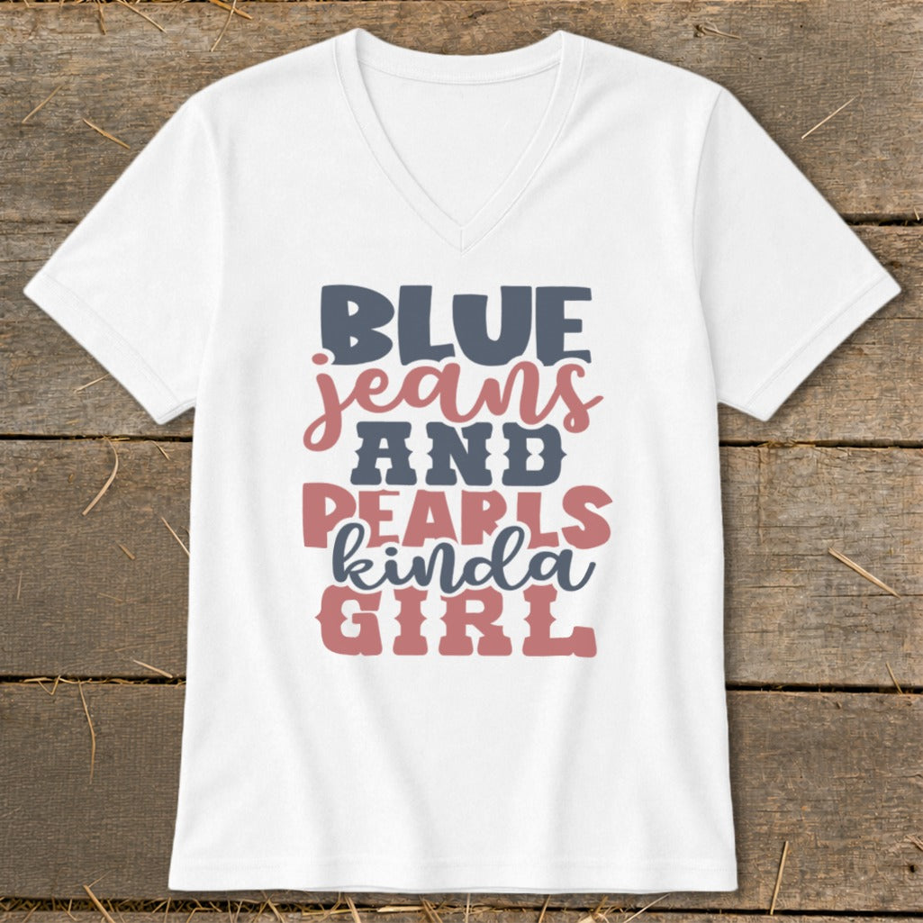White v-neck t-shirt with text "BLUE jeans AND PEARLS kinda GIRL".