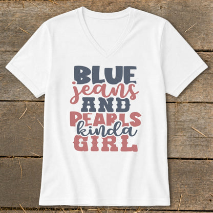 White v-neck t-shirt with text "BLUE jeans AND PEARLS kinda GIRL".