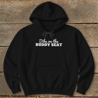 Dibs on the Buddy Seat Hoodie