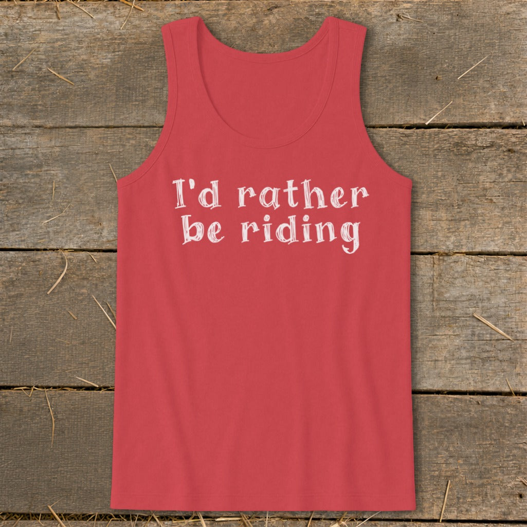 Red tank top with white text that reads "I'd rather be riding".