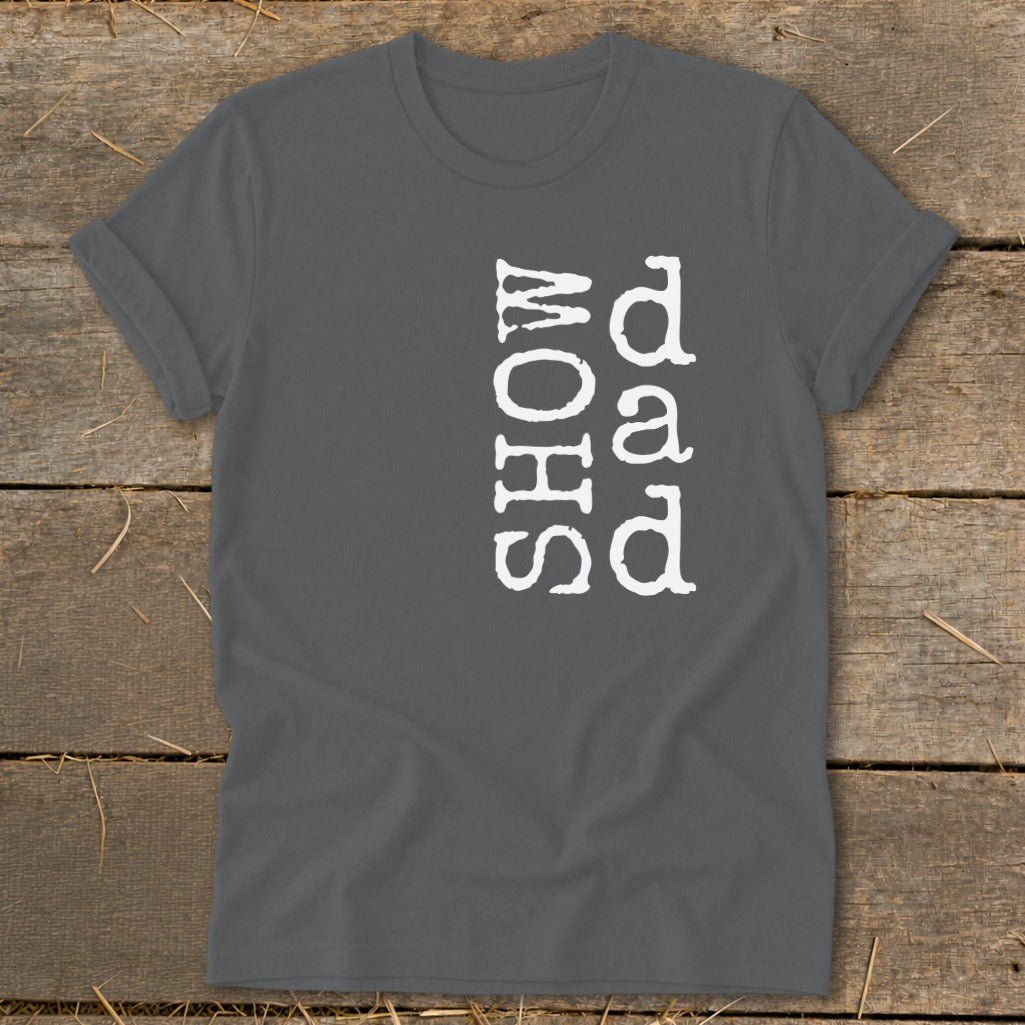 Gray t-shirt with white "Show Dad" text in typewriter font.