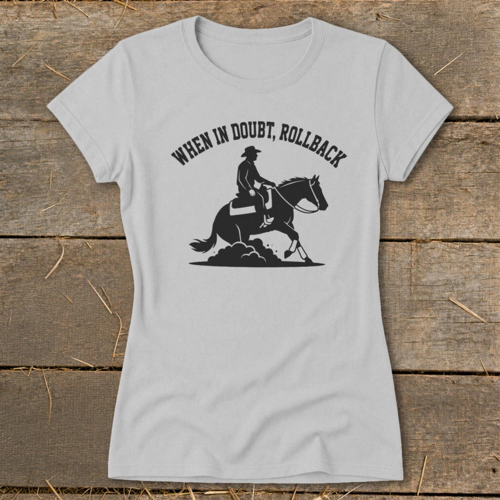 Grey t-shirt with black graphic of rider and horse, text reads "When in doubt, rollback".