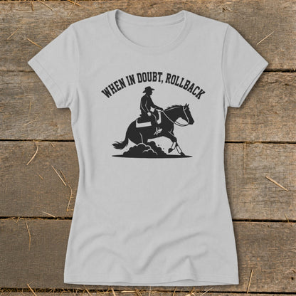 Grey t-shirt with black graphic of rider and horse, text reads "When in doubt, rollback".