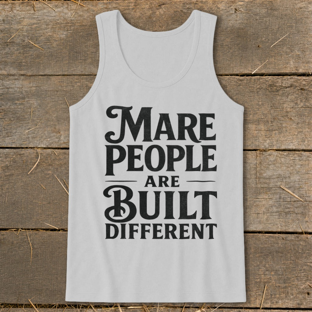 Light gray tank top with black text reading "Mare People Are Built Different".