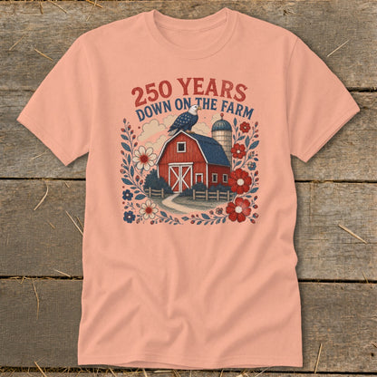 Peach t-shirt with "250 Years Down on the Farm" and barn graphic.