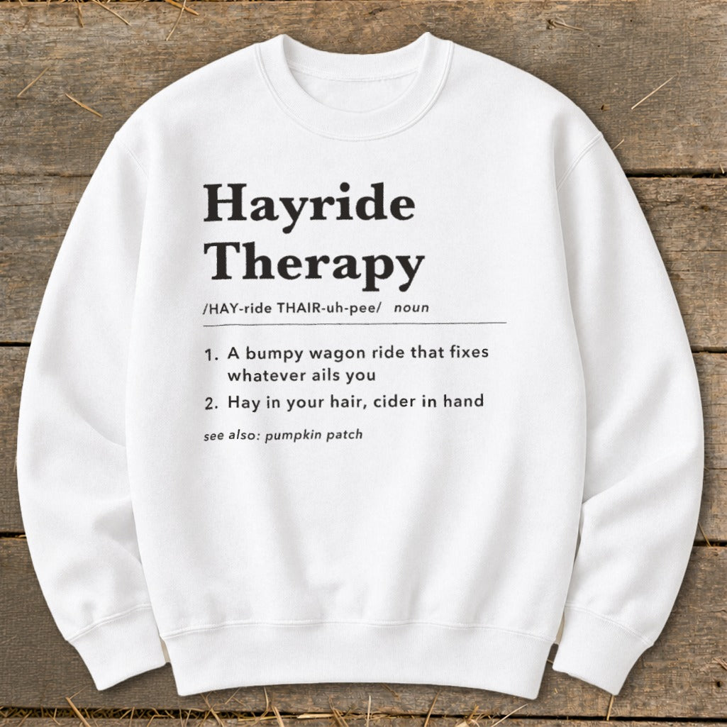 Hayride Therapy Definition Sweatshirt