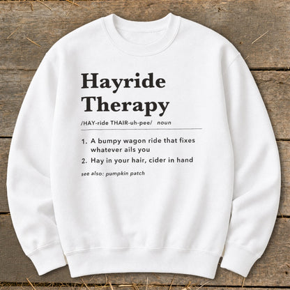 Hayride Therapy Definition Sweatshirt