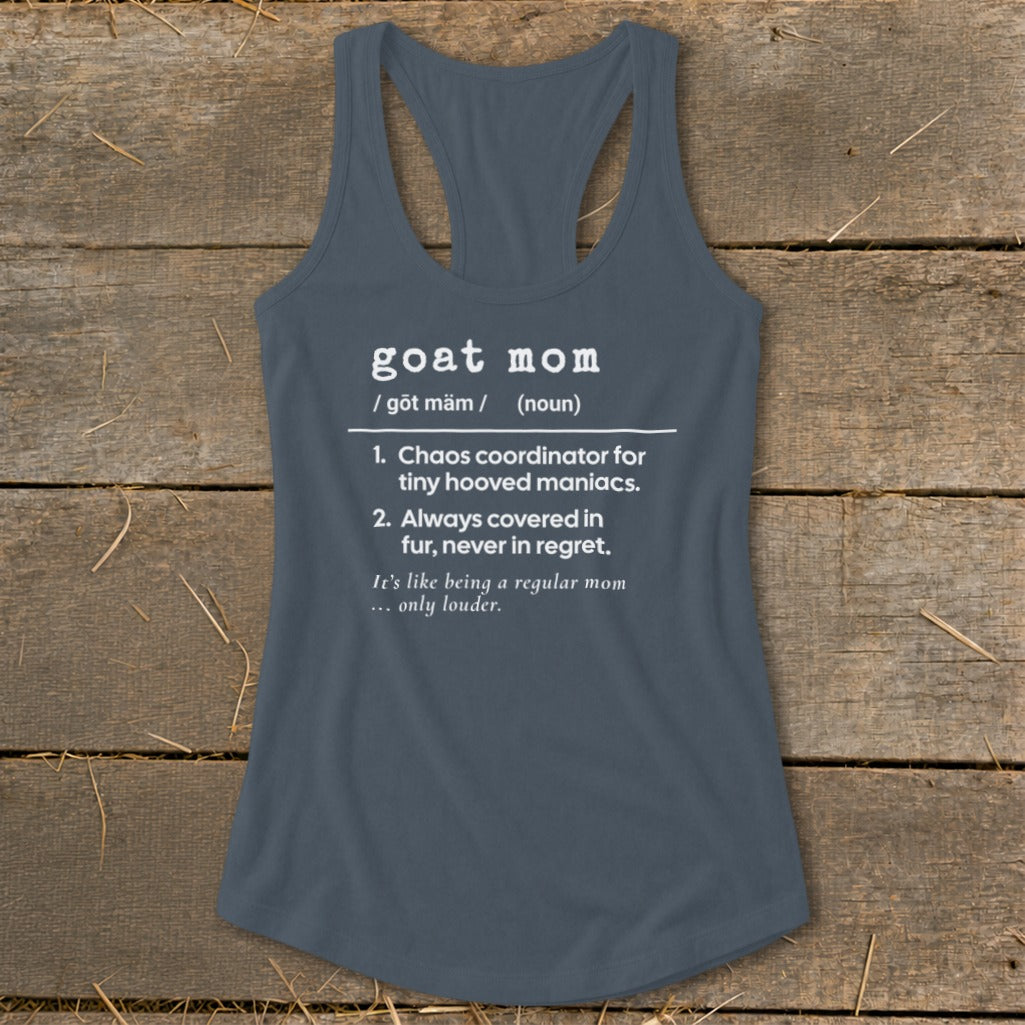 Gray tank top with "goat mom" definition: chaos coordinator, covered in fur.