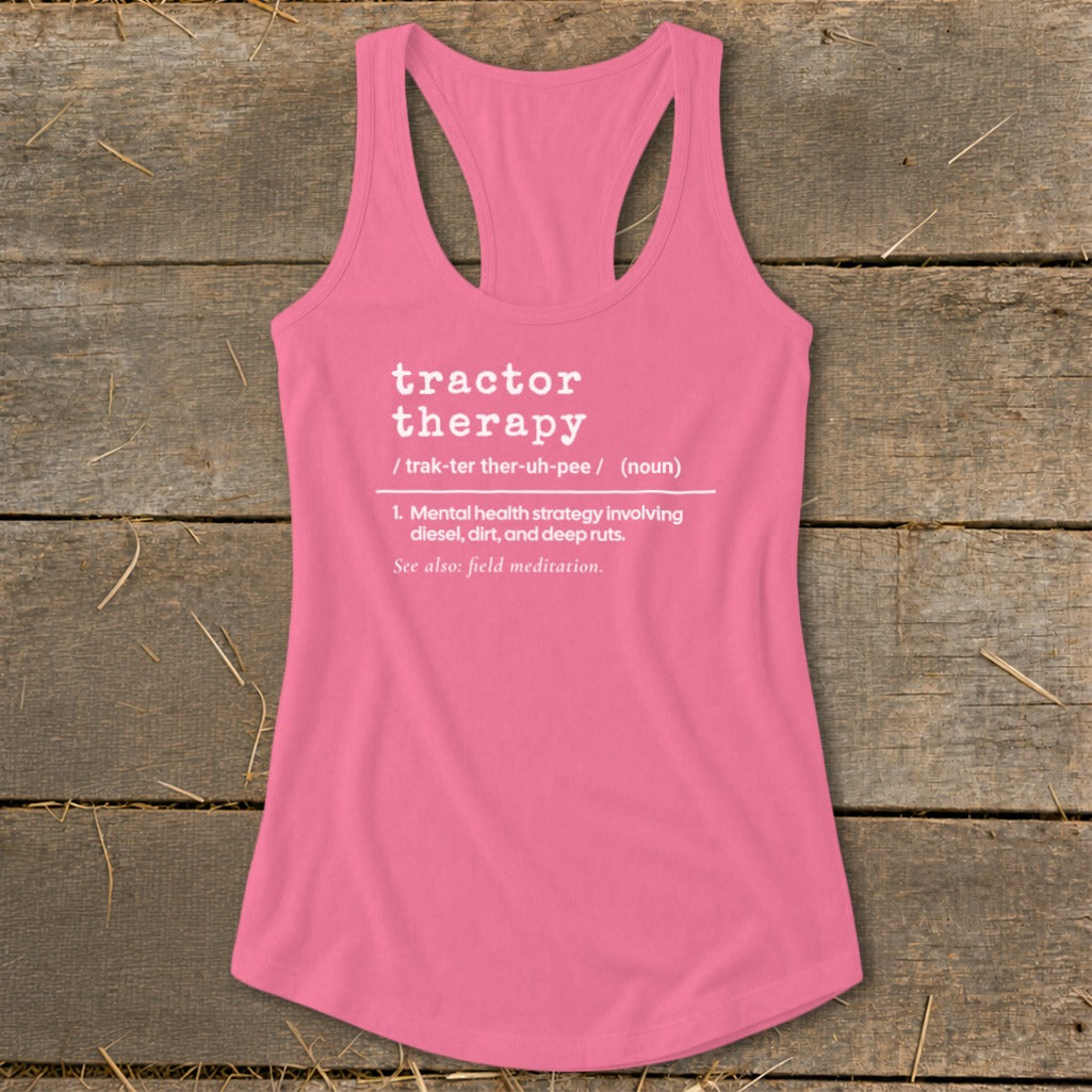Pink tank top with white text defining "tractor therapy" as a mental health strategy.