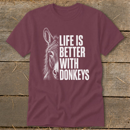 Maroon t-shirt with white text "Life is Better With Donkeys" and a donkey illustration.