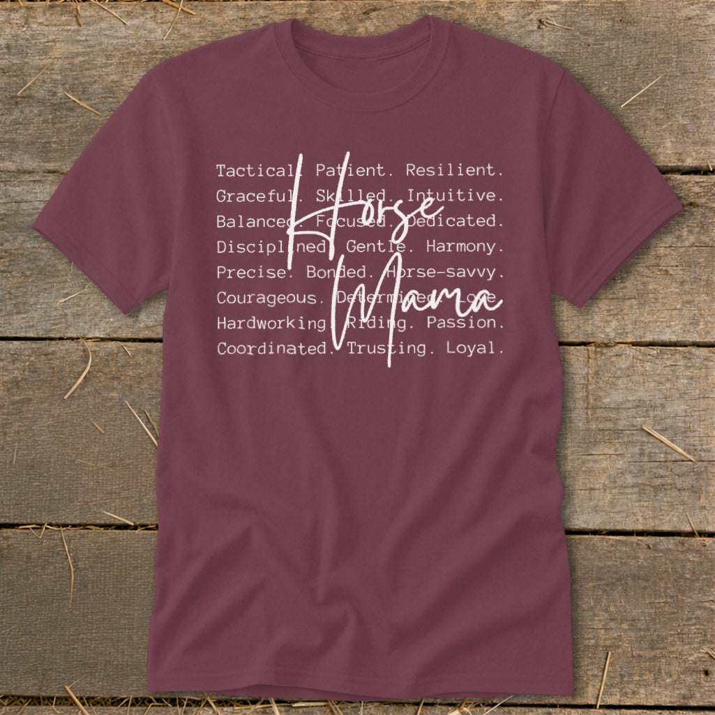 Maroon t-shirt with "Horse Mama" text and list of positive attributes.