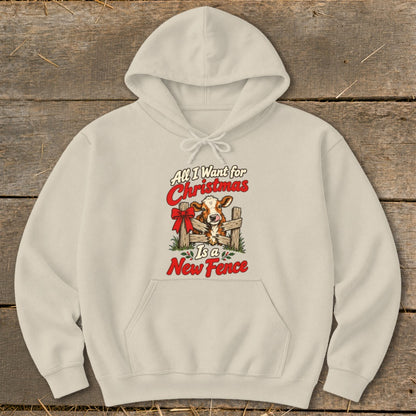 Cream hoodie with Christmas cow graphic: "All I Want for Christmas Is a New Fence"