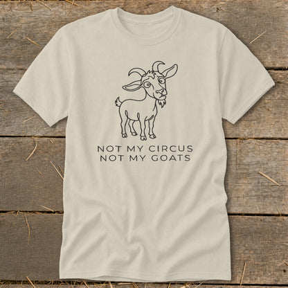 Cream t-shirt with black line drawing of a goat and text "NOT MY CIRCUS NOT MY GOATS".