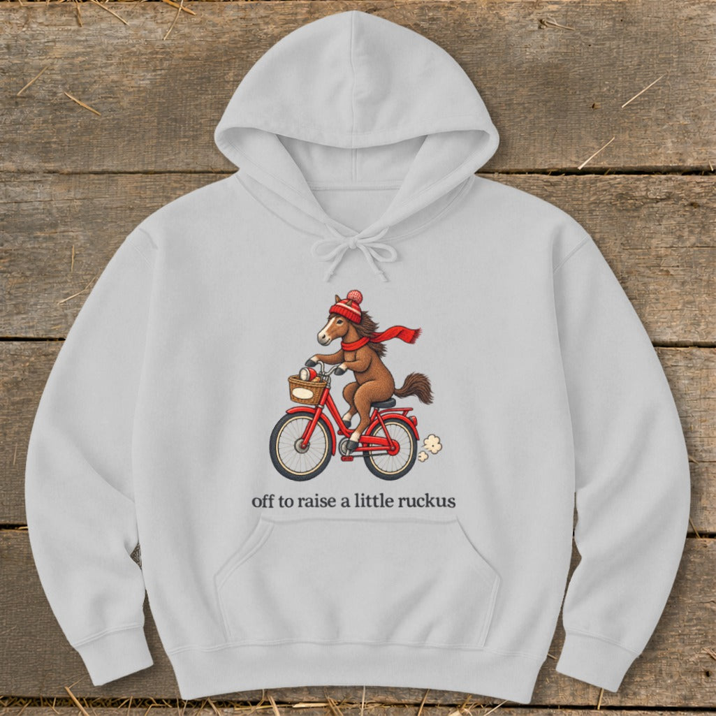 Off To Raise a Little Ruckus Hoodie
