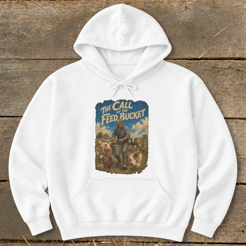 White hoodie with a graphic reading "The Call of the Feed Bucket" featuring a farmer feeding farm animals.