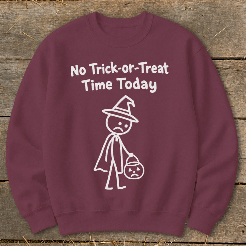 No Trick-or-Treat Time Today Sweatshirt