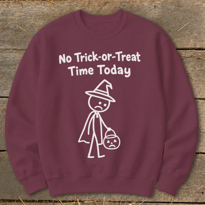 No Trick-or-Treat Time Today Sweatshirt