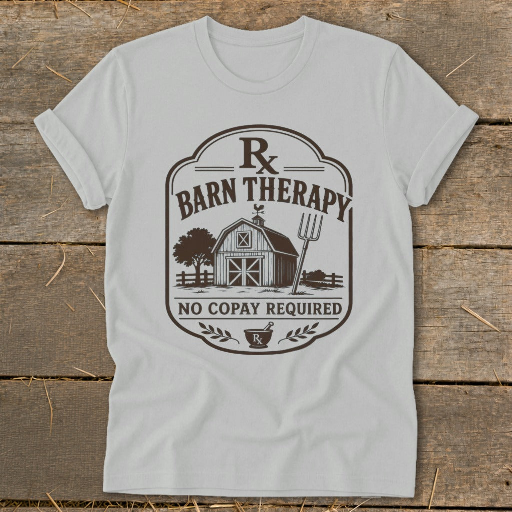 White t-shirt with "Rx Barn Therapy No Copay Required" text and barn graphic.