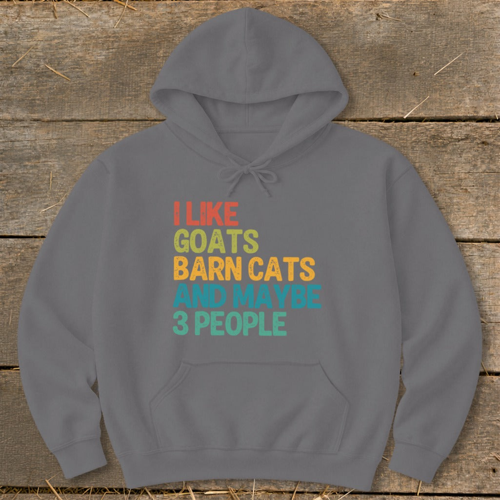 Grey hoodie with text "I like goats barn cats and maybe 3 people."