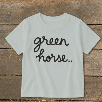 Light grey t-shirt with black cursive text reading "green horse..."