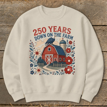 Cream sweatshirt with red barn, eagle, silo, flowers, and "250 Years Down On The Farm" text.