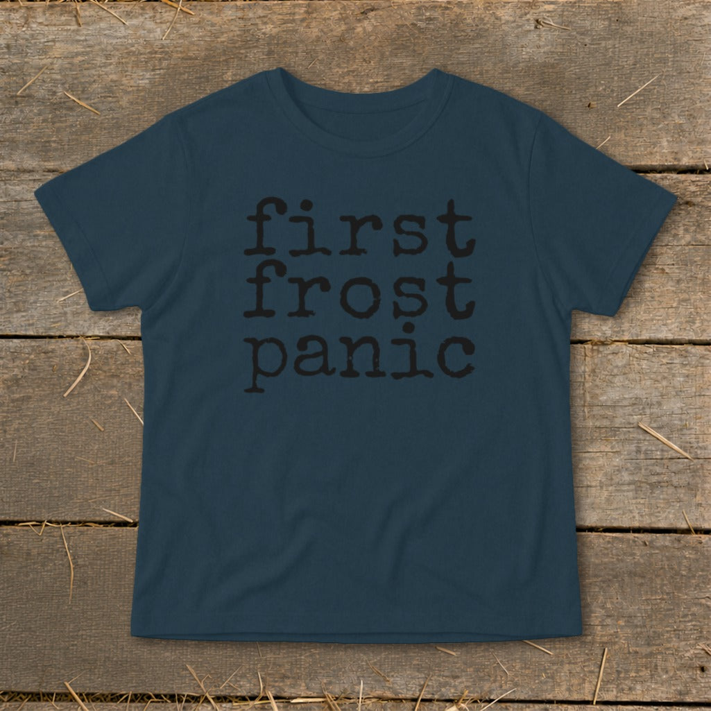 Navy t-shirt with "first frost panic" in distressed black typewriter font.