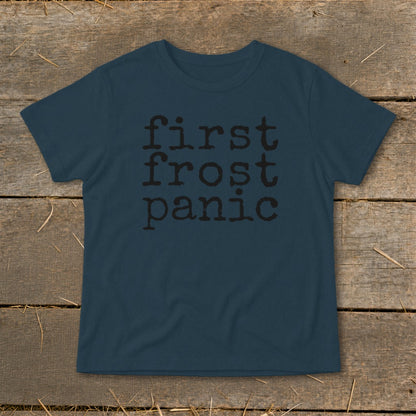 Navy t-shirt with "first frost panic" in distressed black typewriter font.