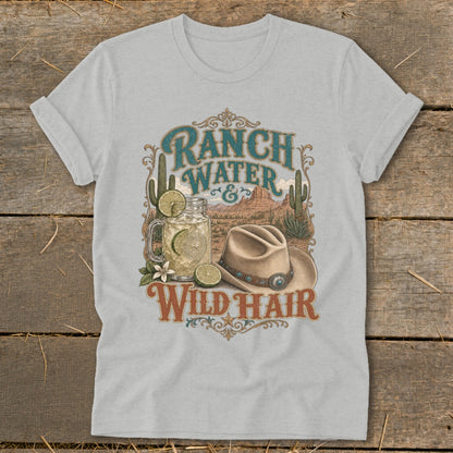 T-shirt graphic with "Ranch Water & Wild Hair" text, desert scene, drink, and hat.