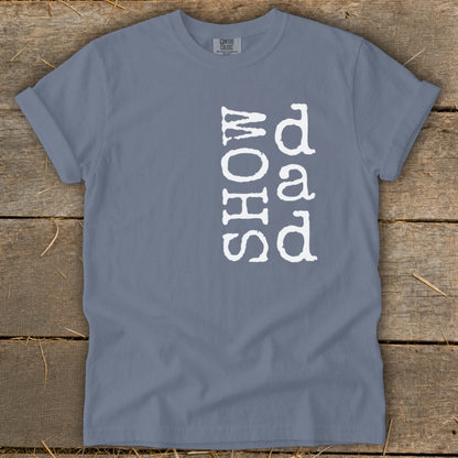 Blue t-shirt with white text "SHOW DAD" vertically printed.