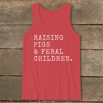 Red tank top with white text: Raising Pigs & Feral Children.